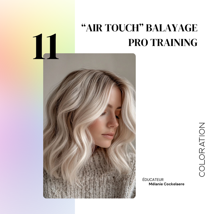 FORMATION : “AIR TOUCH” Balayage pro training